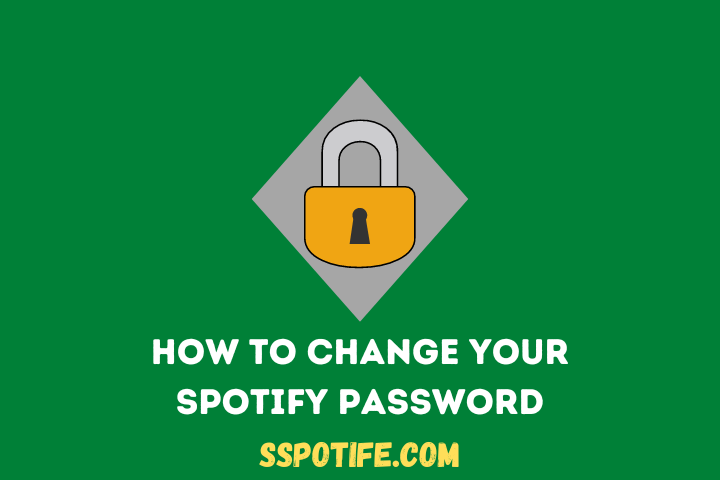 How To Change Your Spotify Password